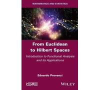 Edoardo Provenzi From Euclidean to Hilbert Spaces (Copertina rigida)