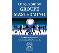 Edoardo Zeloni Magelli Le Pouvoir du Groupe Mastermind (Tascabile)