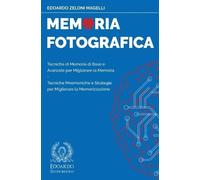 Edoardo Zeloni Magelli Memoria Fotografica (Tascabile) Upgrade Your Memory