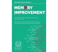 Edoardo Zeloni Magelli Memory Improvement (Tascabile) Upgrade Your Memory