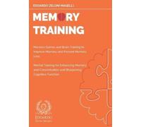 Edoardo Zeloni Magelli Memory Training (Tascabile) Upgrade Your Memory