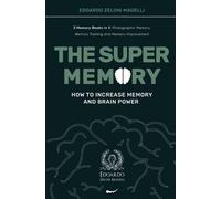 Edoardo Zeloni Magelli The Super Memory (Tascabile) Upgrade Yourself