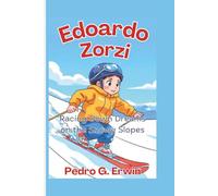 Edoardo Zorzi: Racing Down Dreams on the Snowy Slopes