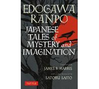 Edogawa Rampo Edogawa Ranp Japanese Tales of Mystery and Imaginatio (Tascabile)
