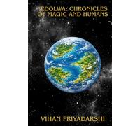 Edolwa: Chronicles of Magic and Humans