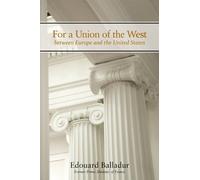 Edouard Balladur For a Union of the West (Tascabile)