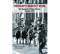 Edouard Cloutier Trudeau's Darkest Hour (Tascabile)