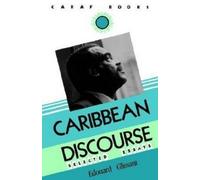 Edouard Glissant Caribbean Discourse: Selected Essays (Tascabile)