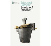 Édouard Glissant Poetics of Relation (Tascabile)