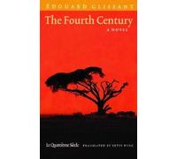 Édouard Glissant The Fourth Century (Tascabile)