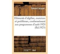 Édouard Jacquet Eléments d'algèbre, exercices et problèmes. 6e éditi (Tascabile)