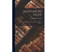 Édouard La Litanie Du Soleil: Inscriptions Recueillie (Copertina rigida)