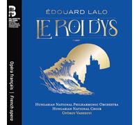 ÉDOUARD LALO: LE ROI D’YS