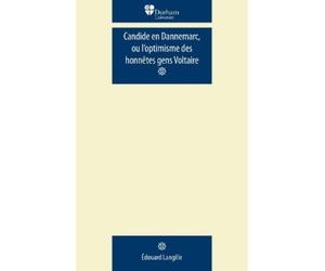 Edouard Langill Candide En Dannemarc, Ou l’Optimisme Des HonnêTes Ge (Tascabile)