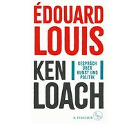Édouard Louis Ken Loach Hinrich Schmi Gespräch über Kunst un (Copertina rigida)