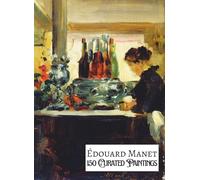 ÉDOUARD MANET - 150 Curated Paintings" - Art Appreciation Book/ Coffee Table Book; Softcover/Paperback; Premium Archival Paper, Premium Inks: With Gallery-Style Descriptions behind each Painting