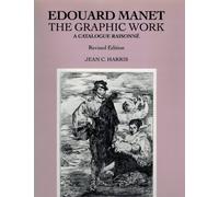 Edouard Manet: The Graphic Work : A Catalogue Raisonne