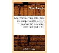 Édouard Prampai Souvenirs de Vaugirard, Mon Journal Pendant Le Siège (Tascabile)