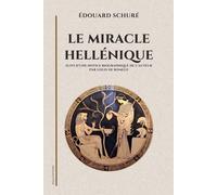 Édouard Schuré Le miracle hellénique (Tascabile)