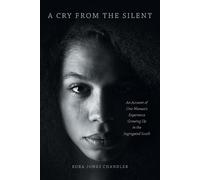 Edra Jones Chandler A Cry From the Silent (Tascabile)