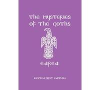 Edred Thorsson The Mysteries of the Goths (Tascabile)