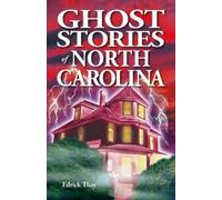 Edrick Thay Ghost Stories of North Carolina (Tascabile)