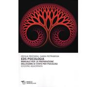EDS psicologia. Manuale per la preparazione dell'esame di Stato per psicologi
