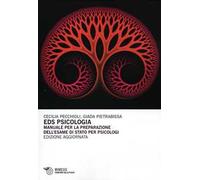 EDS psicologia. Manuale per la preparazione dell'esame di Stato per psicologi