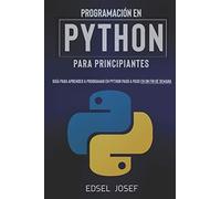 Edsel Josef Programación en Python para Principiantes (Tascabile)