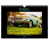 Edsel Schönheiten mit Charme (Wandkalender 2026 DIN A4 quer), CALVENDO Monatskalender: It`s Edsel Showtime on the road