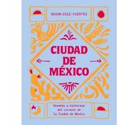 Edson Díaz-Fuentes Ciudad de México (Copertina rigida)