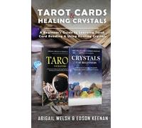Edson Keenan Abigail Welsh Tarot Cards & Healing Crystals (Tascabile)