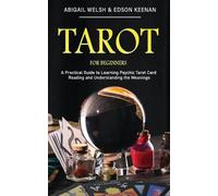 Edson Keenan Abigail Welsh Tarot for Beginners (Tascabile)