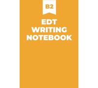 EDT Writing Notebook B2 - ESL Writing Practice for English Learners | EFL Classroom Notebook | Lined English Study Journal | 6 × 9 | 100 Pages
