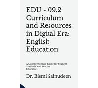 EDU - 09.2 Curriculum and Resources in Digital Era: English Education
