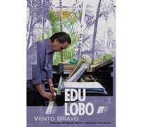 Edu Lobo - Vento Bravo