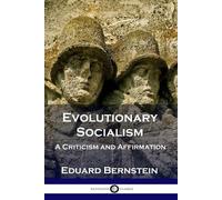 Eduard Bernstein Evolutionary Socialism (Tascabile)