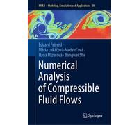 Eduard Feireisl Mária Lukáčová-Medviď Numerical Analysis of C (Copertina rigida)