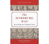 Eduard Habsburg The Habsburg Way (Copertina rigida)