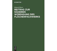 Eduard Heyer Beitrag Zur Näheren Würdigung Des Flächenfachwer (Copertina rigida)