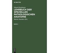 Eduard Kaufmann Eduard Kaufmann: Lehrbuch Der Speziellen Path (Copertina rigida)