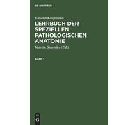 Eduard Kaufmann Eduard Kaufmann: Lehrbuch Der Speziellen Path (Copertina rigida)