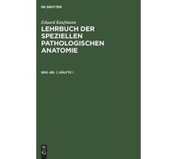 Eduard Kaufmann Eduard Kaufmann: Lehrbuch Der Speziellen Path (Copertina rigida)