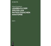 Eduard Kaufmann Eduard Kaufmann: Lehrbuch Der Speziellen Path (Copertina rigida)