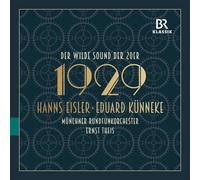 Eduard Künneke Hanns Eisler/Eduard Künneke: Der Wilde Sound Der 20er - 1929 (CD)