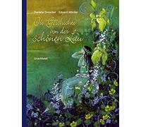 Eduard Mörike D Die Geschichte von der schönen Lau: Nach der (Copertina rigida)