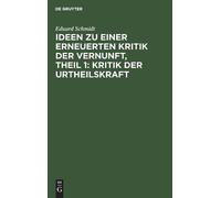 Eduard Schmidt Ideen Zu Einer Erneuerten Kritik Der Vernunft, (Copertina rigida)