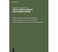 Eduard Schwartz Actiones VII-XVI. Concilii allocutio ad Marci (Copertina rigida)
