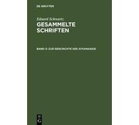 Eduard Schwartz Zur Geschichte des Athanasius (Copertina rigida)