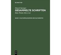 Eduard Spranger Gesammelte Schriften, Band V, Kulturphilosoph (Copertina rigida)